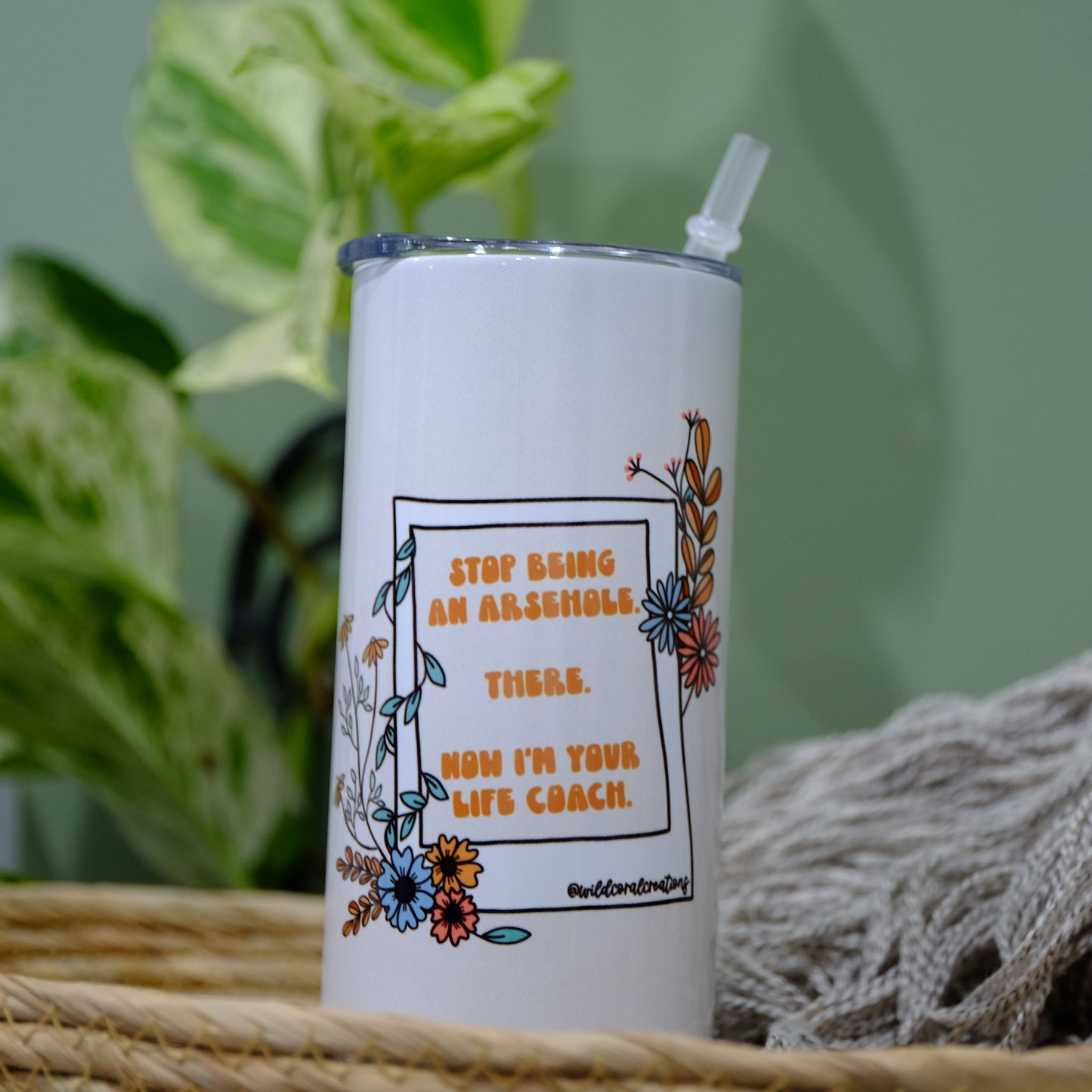 Stainless tumbler with slide lid - INSULATED - 15oz - Stop being an arsehole