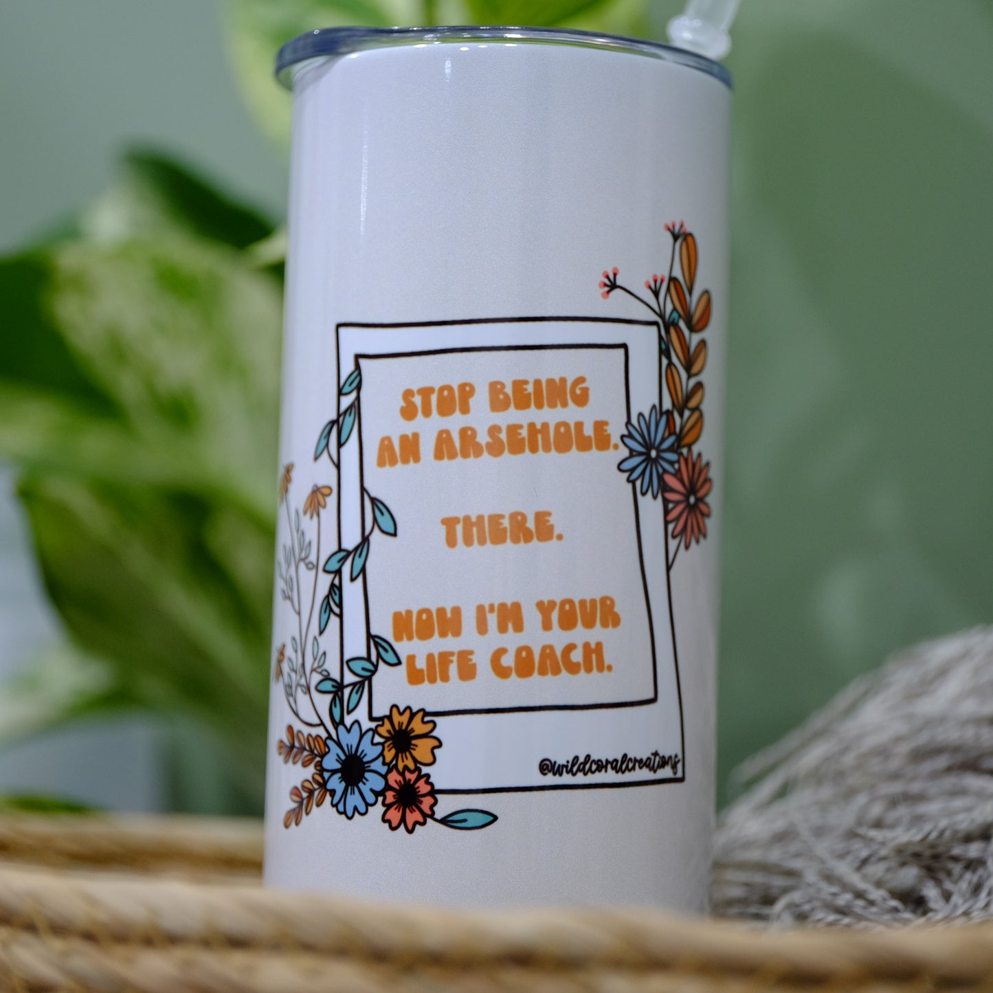 Stainless tumbler with slide lid - INSULATED - 15oz - Stop being an arsehole