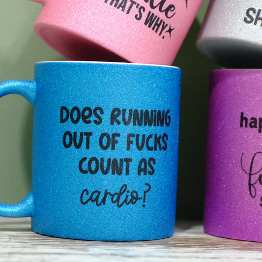 Ceramic Glitter coffee mug 325ml - does running out of fucks count as cardio
