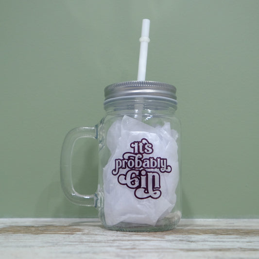 Mason Jar mug - 350ml - It's probably Gin