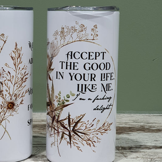 Stainless tumbler with slide lid - INSULATED - 15oz - Boho Accept the good in your life