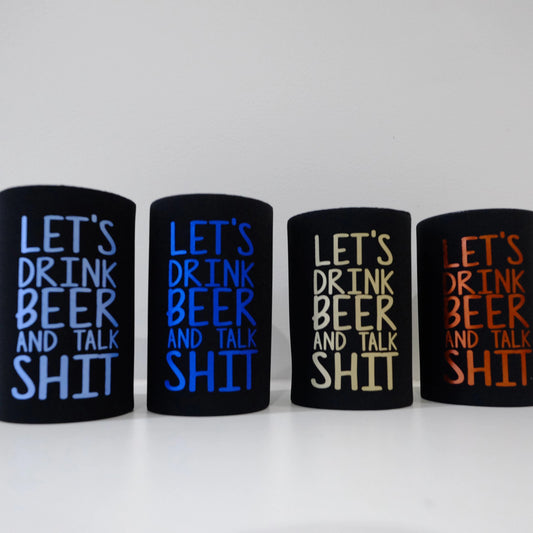 Stubby Cooler - Let's drink beer and talk shit