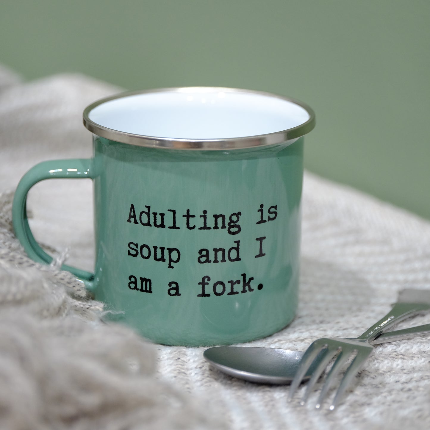Enamel Mug 360ml - Adulting is soup and I am a fork.