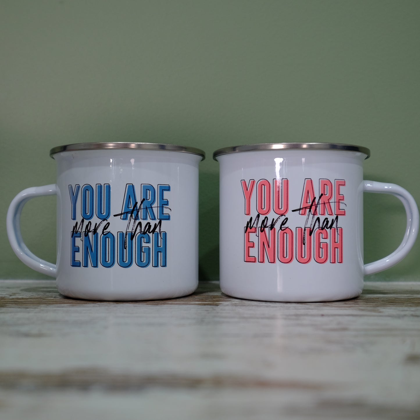 Enamel Mug 360ml - You are more than enough