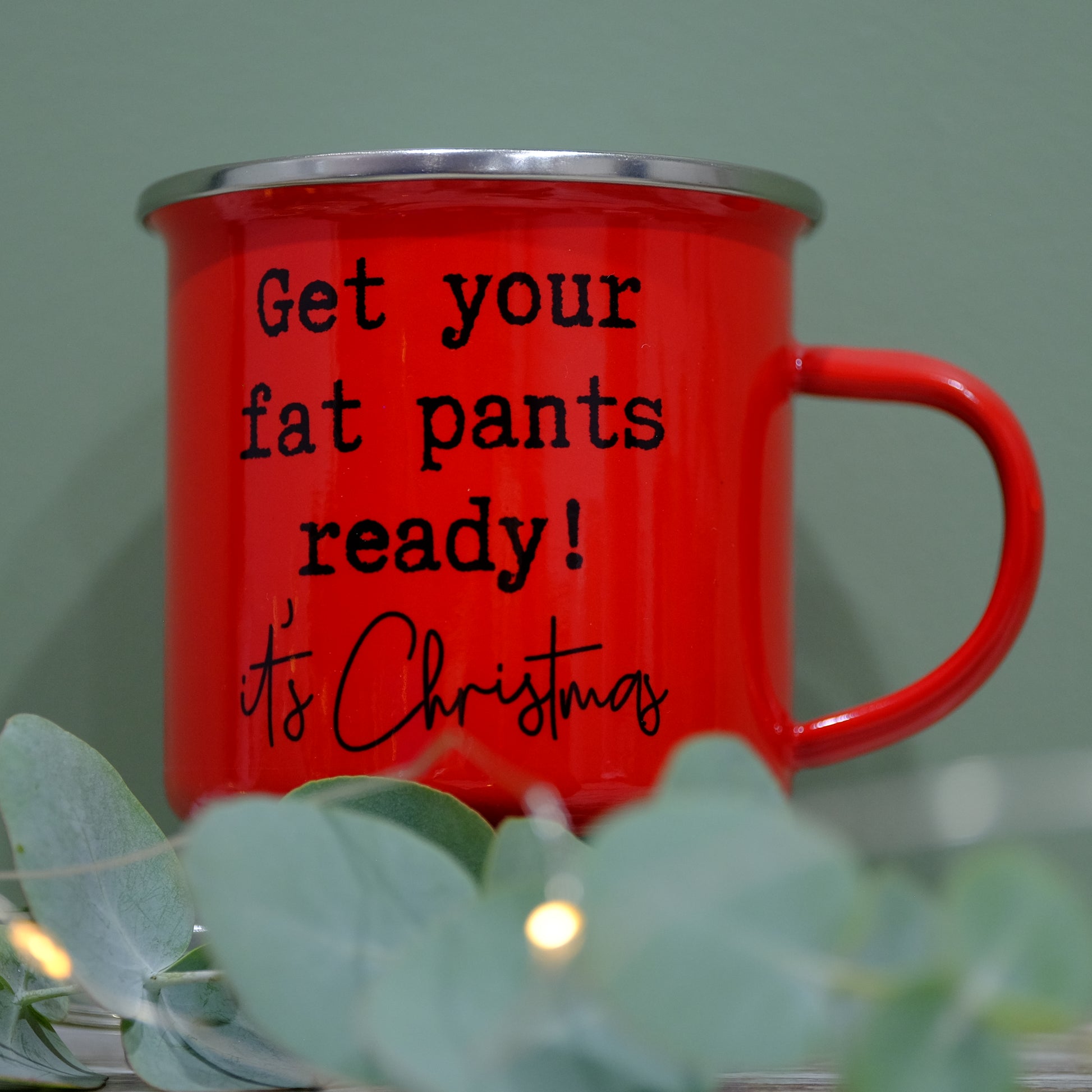 Funny Christmas mug red get your fat pants ready! It's Christmas