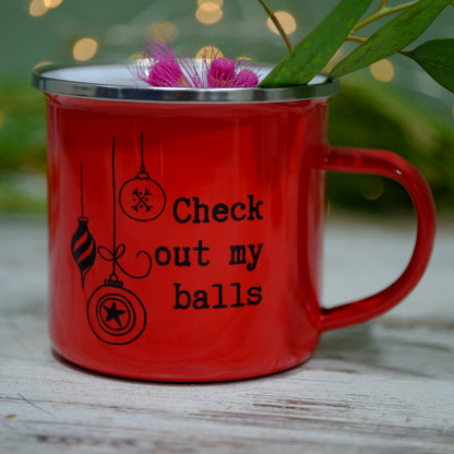 Check out my balls funny enamel Christmas mugs