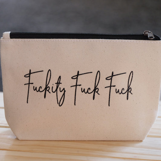 Make up bag/ pencil case- F**kity f**k f**k